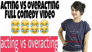 Acting vs overacting full comedy hindi video