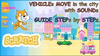 [SCRATCH] Lập trình xe chạy trong thành phố cực kỳ đơn giản (Vehicles move in the city with sounds)