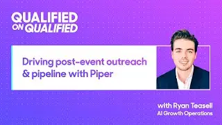 Qualified on Qualified: Driving Post Event Outreach & Pipeline with Piper