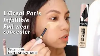 BETTER THAN TARTE | L'OREAL INFALLIBLE FULL WEAR CONCEALER
