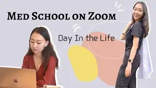 Med Student Day in the Life Vlog: Online Learning during COVID-19