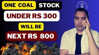 1 Акции COAL стоимостью менее 300 рупий станут следующими по 800 рупий | Breakout Stock | УГОЛЬ ИНДИИ |