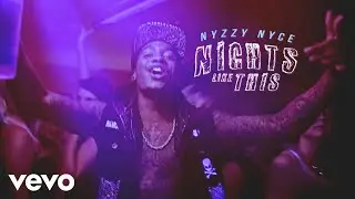 Nyzzy Nyce - Nights Like This