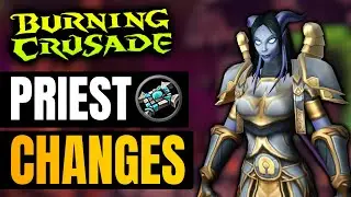 Amazing Priest Changes in Burning Crusade I WoW Classic TBC