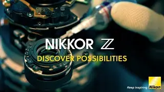 NIKKOR Z | Discover Possibilities