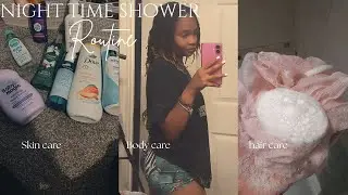 Wash Away Your Day with a RELAXING Night Shower! || skin care, body care, hair care