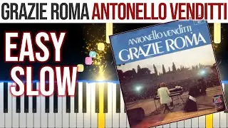 Grazie Roma - Antonello Venditti - EASY SLOW Piano Tutorial 🎹 - video 4K🤙