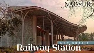 नागपुर रेलवे स्टेशन का नया रूप | Amrit Bharat Railway Scheme 