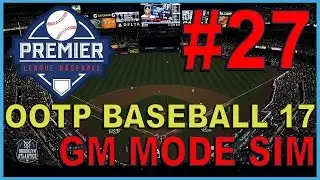 End of the '54 Season - OOTP Baseball 17 - GM Mode Sim - ep. 27
