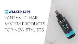 Fantastic Hair System Products for New Stylists