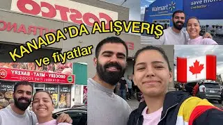 KANADA'da sıfırdan market alışverişi | Walmart - Costco | Ne kadar tuttu?
