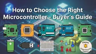 How to Choose the Right Microcontroller -Buyer&rsquo;s Guide