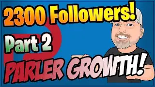 Part 2:  Parler Growth Strategy using Follow for Follow. Grow your page daily using the F4F strategy