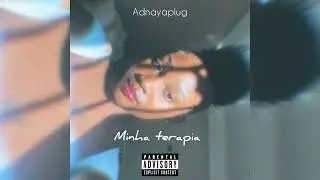 Adnayaplug - Minha terapia 