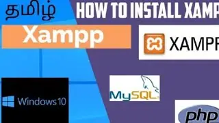 How to install Xampp in Windows 10 without any errors | Tamil explanation | Full tutorial