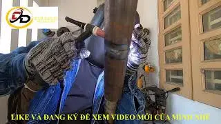 Kỹ Thật H&agrave;n Tig 6G Ống 2inh - Theo Ti&ecirc;u Chuẩn AWS Của Mỹ - Đ&igrave;nh Đắc TV