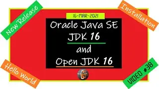 Installing Java SE 16 and Open JDK 16 with Java Hello World Program