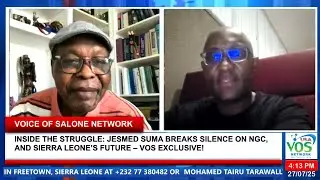 INSIDE THE STRUGGLE: JESMED SUMA BREAKS SILENCE ON NGC, AND SIERRA LEONE&rsquo;S FUTURE &ndash; VOS EXCLUSIVE!