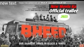 #BHEED TRAILER : OFFICIAL UPDATE /RAJKUMAR RAO BHUMI PEDNEKAR /ANUBHAV SINHA..