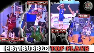 TOP PLAYS OF PBA BUBBLE: WEEK 1 | RAVENA'S KOBE MOVE DUNKS OF JAPETH & NORWOOD | LEE'S 4 POINT PLAY