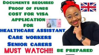 UK HEALTHCARE ASSISTANT VISA APPLICATION REQUIREMENTS // DOCUMENTS // VISA FEE // BANK STATEMENT