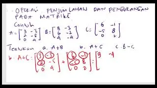 PENJUMLAHAN DAN PENGURANGAN MATRIKS