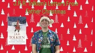 J.R.R. Tolkien's Letters From Father Christmas Review
