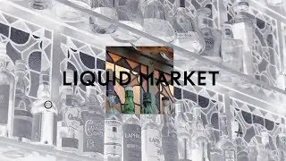 Liquid Market 2019 Bar Tours - Part One Teaser