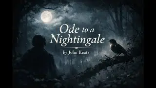 Ode to a Nightingale &ndash; Poetry to Melody | John Keats
