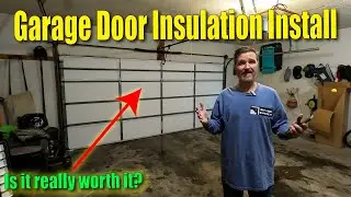 Garage Door Insulation.  Is it really worth the money?
