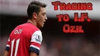 Trading to In-form Mesut Ozil ep.2 Position Changing Method