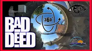 S2Ep11/a 360&deg; VR 4K - Bad Deed -  NARROWBOAT CRUISING JOURNAL - Whitley Lock - Aire & Calder Canal
