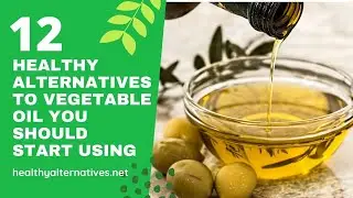 Best Healthy Alternatives To Vegetable Oil To Use For Baking or Cooking