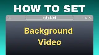 How to Add Background Video in HTML & CSS