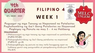 FILIPINO GRADE 4 QUARTER 4 SY 2020 - 2021  WEEK 1 MELC USLeM