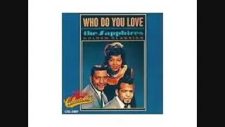 I FOUND OUT TOO LATE  - THE SAPPHIRES