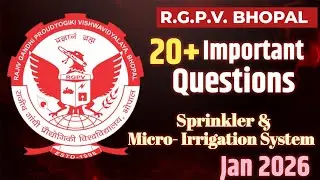 Sprinkler & Micro-Irrigation Systems | Top 20+ Important Questions | RGPV Jan 2026 |