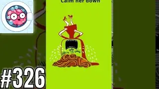 Brainwash Level 326 Calm her down - Gameplay Solution Walkthrough
