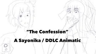 &ldquo;The Confession&rdquo; // A DDLC/Sayonika Animatic