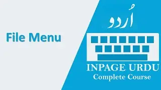 File Menu Part A | Inpage Urdu Complete Course in Urdu/Hindi