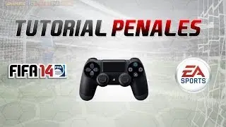 FIFA 14 | Tutorial Penalty Shot - Como tirar Penales [Xbox & Playstation]