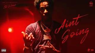 Ain't Going (Lyric Video) | Lil Reese I ATG Productions
