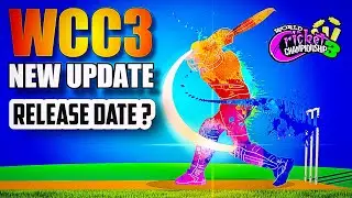 🔥 WCC3 New Update , Release date , Big NPL Update !!
