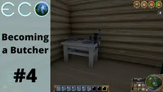 BECOMING A BUTCHER | Eco w/ Jerle17 #4