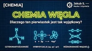 [CHEMIA] CHEMIA WĘGLA &ndash; Dlaczego ten pierwiastek jest tak wyjątkowy?
