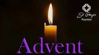 Advent 3 - 14th December 2025 - St George's Poynton