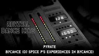 Pyrate - Bycance (DJ Spice P's Experiences In Bycance) [HQ]