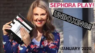 Sephora Play! Unboxing // January 2020