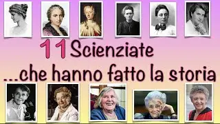11 Scienziate raccontate in 11 minuti | 11 febbraio - Giornata mondiale delle donne nella scienza