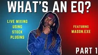How to use an EQ (Using Stock, Paid and Free Plugins) - Part 1